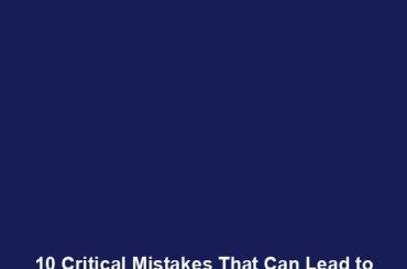 10 Critical Mistakes That Can Lead to Losing Custody Battles in Court