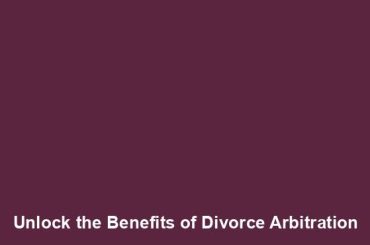 Unlock the Benefits of Divorce Arbitration